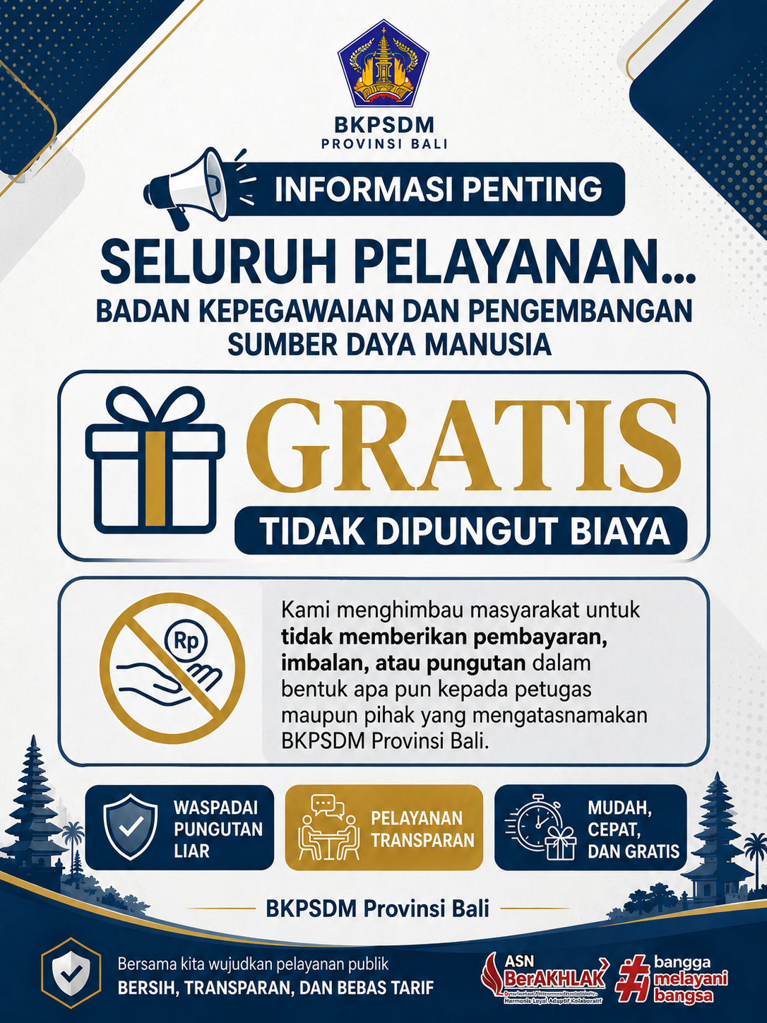 Seluruh layanan yang diberikan oleh BKPSDM Provinsi Bali GRATIS